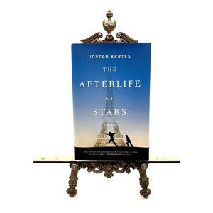 The Afterlife Of Stars Joseph Kertes Hardcover 2017 Fiction Little Brown & Co